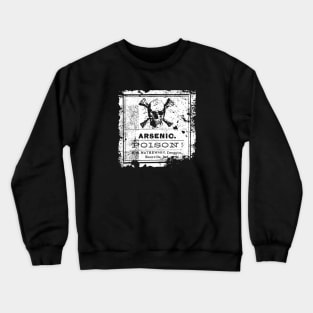 Arsenic Poison-Old Label-Death-Retro Crewneck Sweatshirt